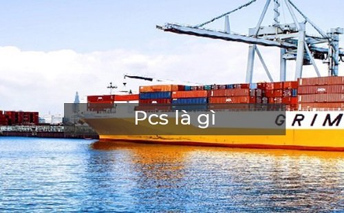 Pcs là gì trong xuất nhập khẩu và các lĩnh vực khác?