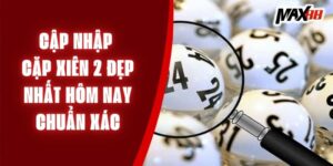 Cặp xiên 2 đẹp nhất hôm nay