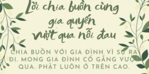 Những Lời Chia Buồn Đám Tang Cảm Động Ý Nghĩa Nhất