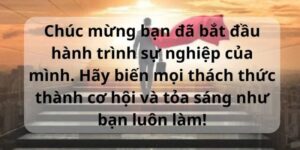 Những Lời Chúc Thành Công Trong Công Việc, Sự Nghiệp Hay Nhất